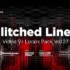 Glitched-Lines-VJ-loops