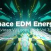 Space-EDM-Energy-Vj-videos